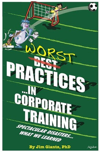 WORST Practices Corporate Training Spectacular ebook